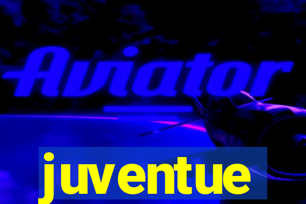 juventue