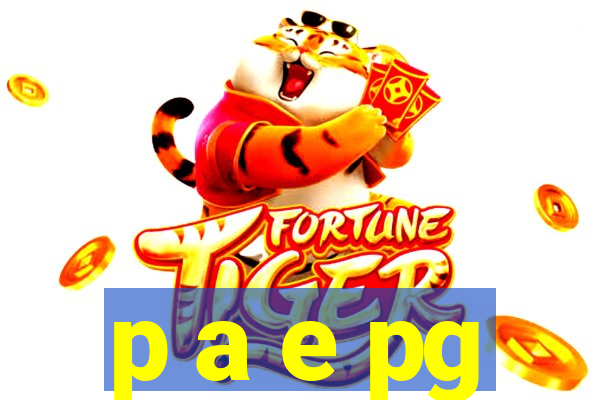 p a e pg