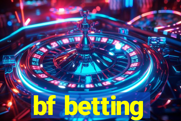 bf betting