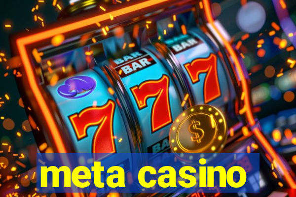 meta casino