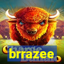 brrazee