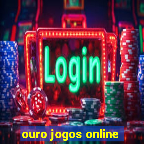 ouro jogos online