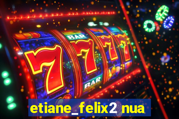 etiane_felix2 nua