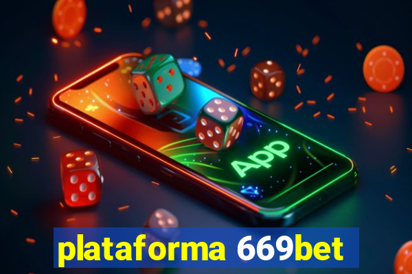 plataforma 669bet