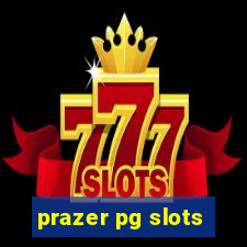 prazer pg slots