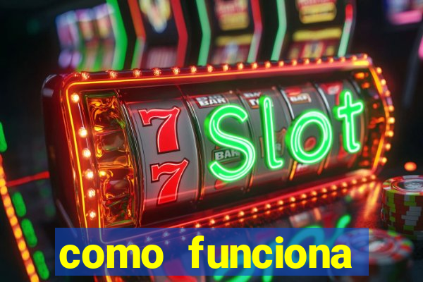 como funciona casino online