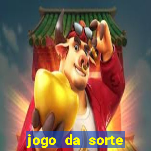 jogo da sorte esporte da sorte