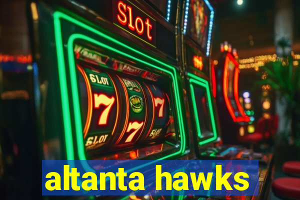 altanta hawks