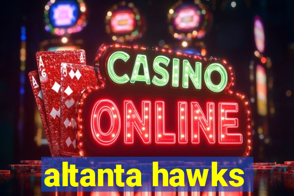 altanta hawks