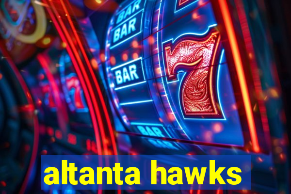 altanta hawks