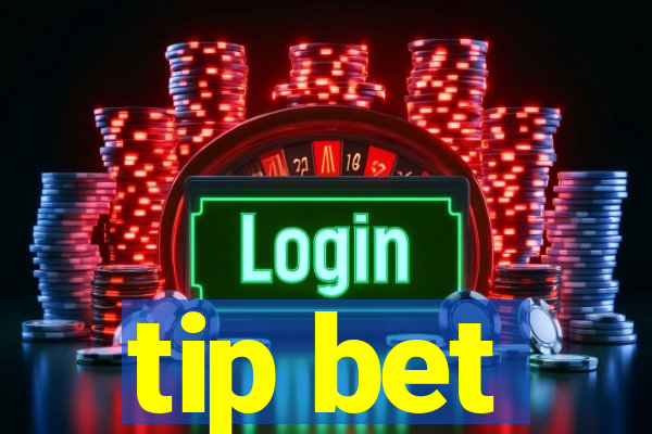 tip bet