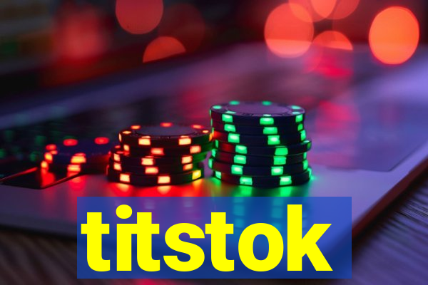 titstok