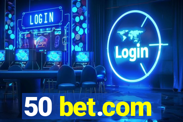 50 bet.com