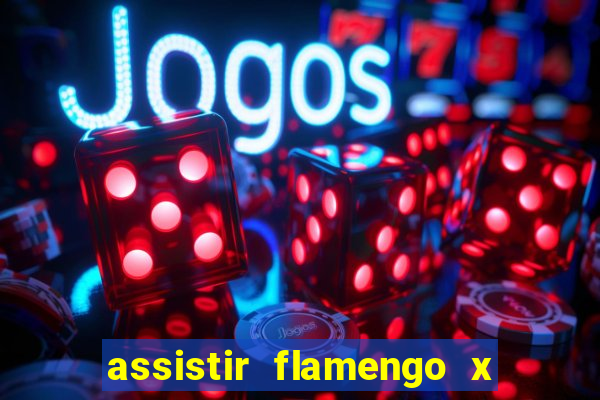 assistir flamengo x fortaleza futemax