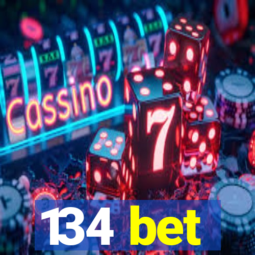 134 bet