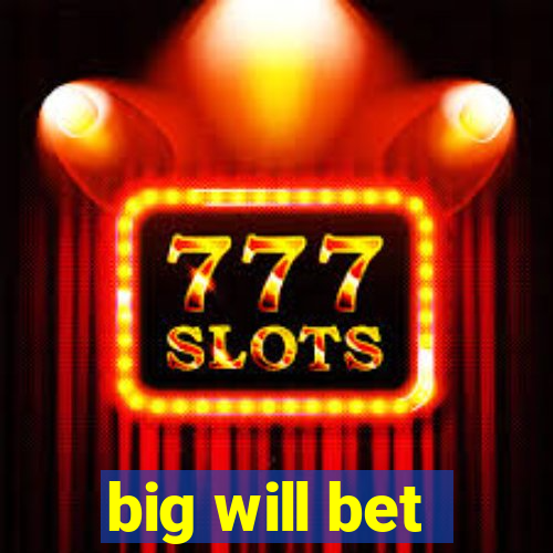 big will bet