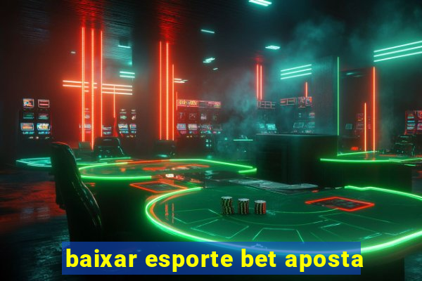 baixar esporte bet aposta