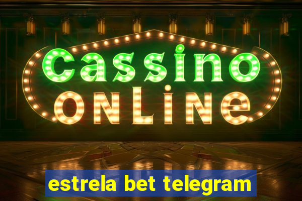 estrela bet telegram