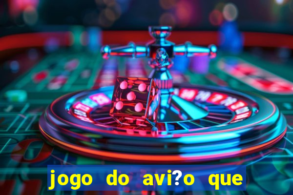 jogo do avi?o que ganha dinheiro aposta