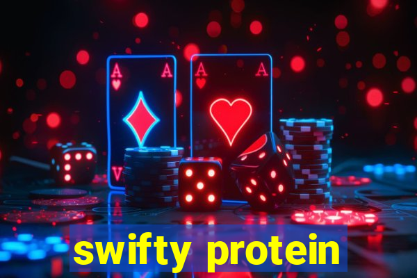 swifty protein