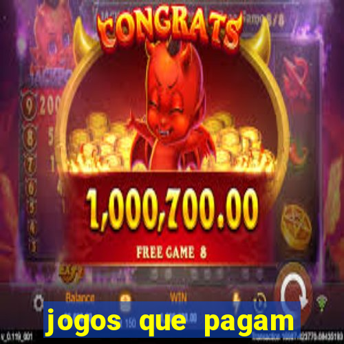 jogos que pagam pra jogar