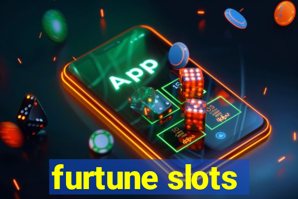 furtune slots