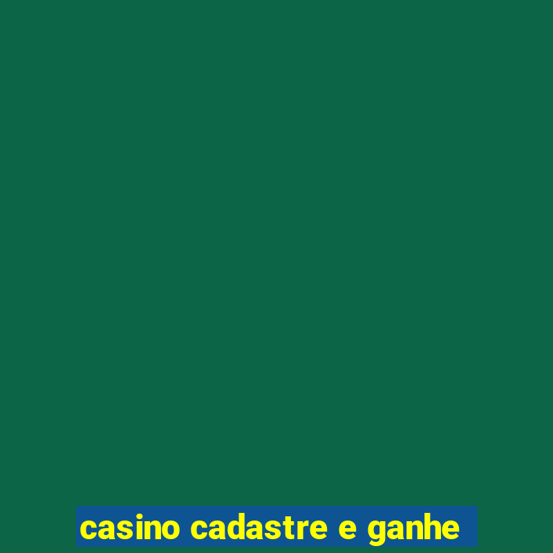 casino cadastre e ganhe