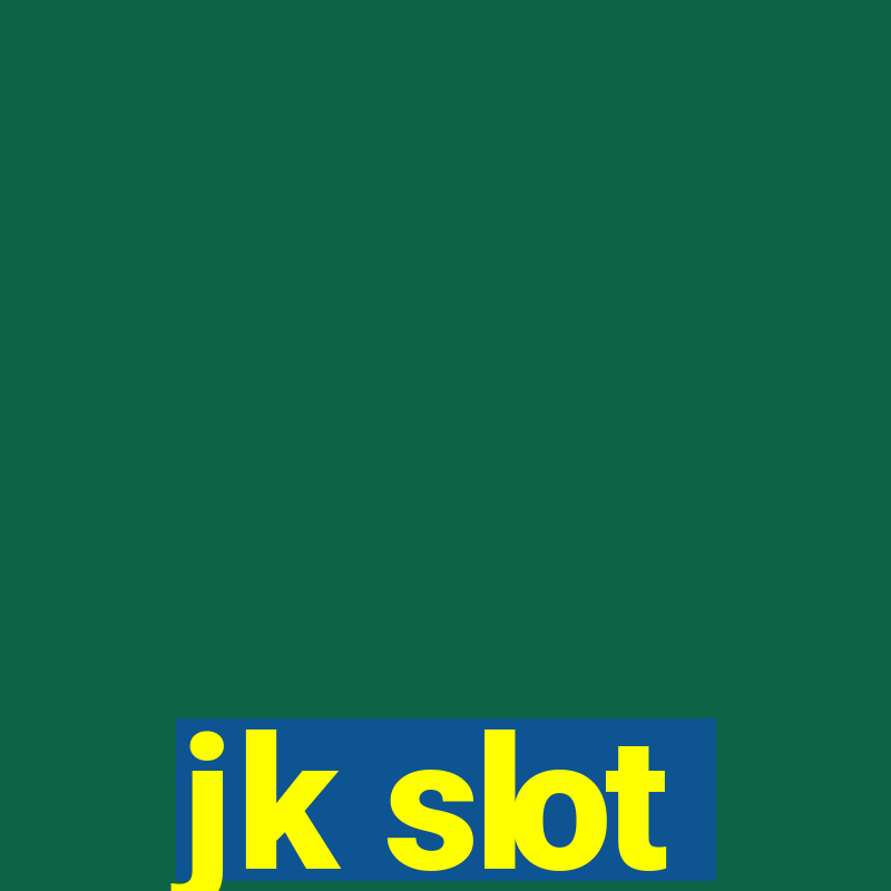 jk slot