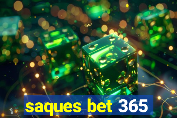 saques bet 365