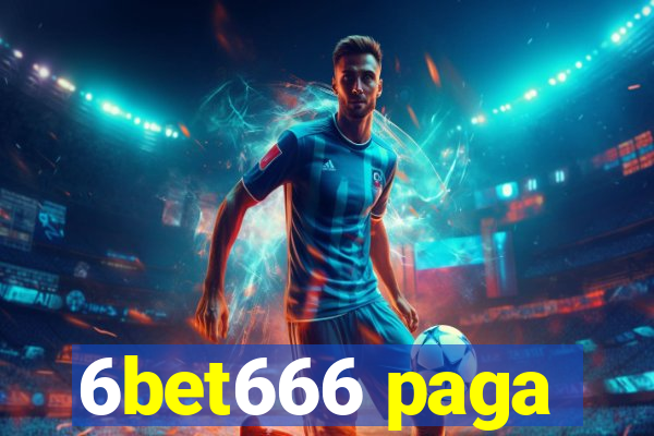 6bet666 paga