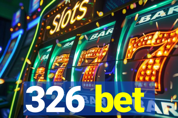 326 bet