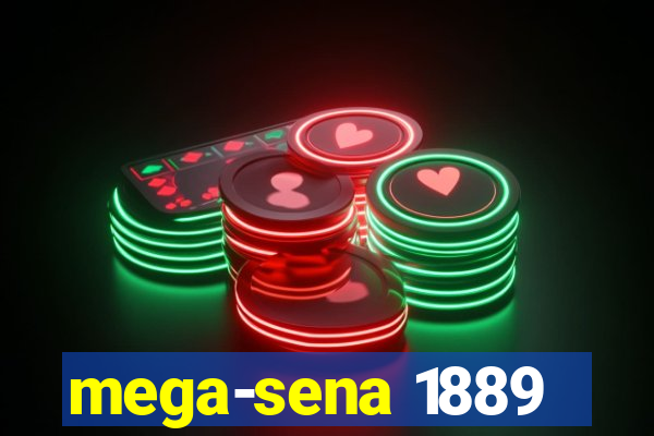 mega-sena 1889