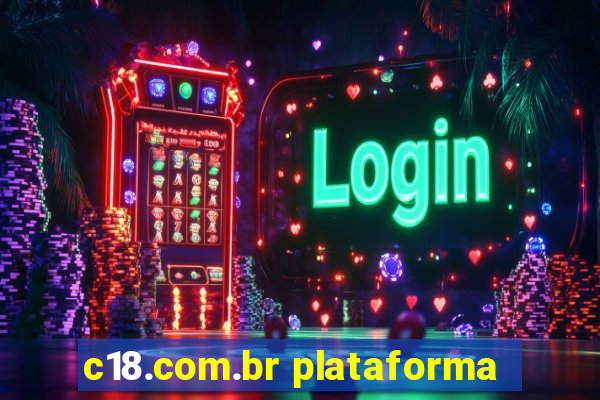 c18.com.br plataforma