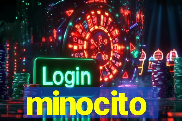 minocito