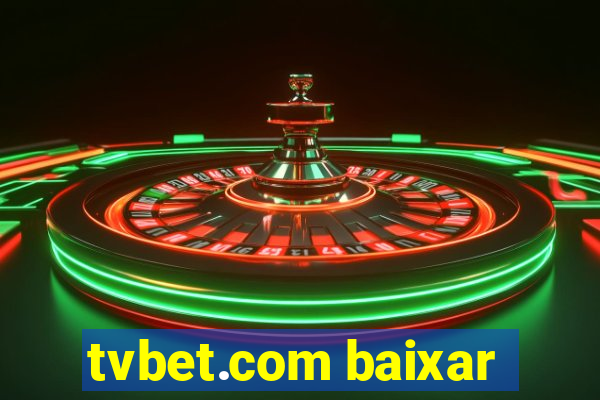 tvbet.com baixar