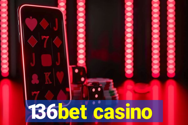 136bet casino