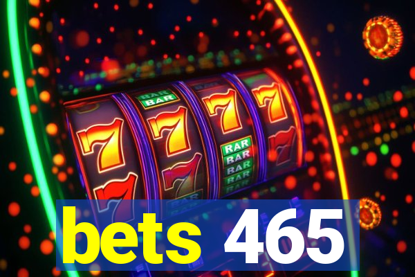 bets 465