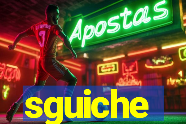 sguiche