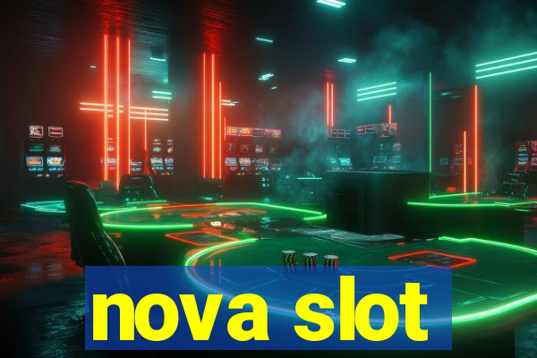 nova slot