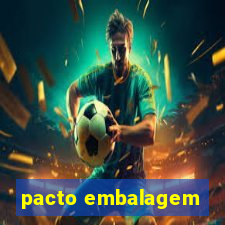 pacto embalagem