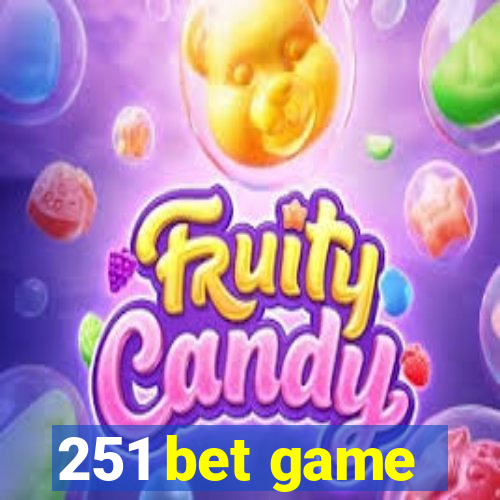 251 bet game