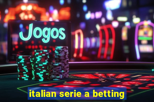 italian serie a betting