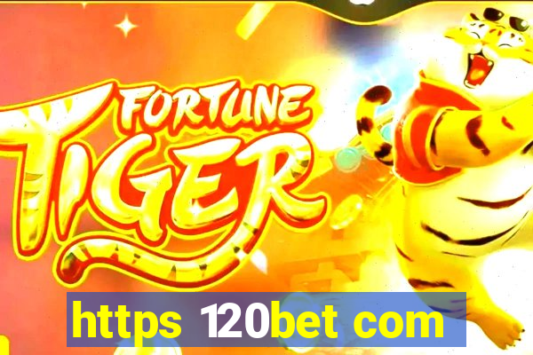 https 120bet com