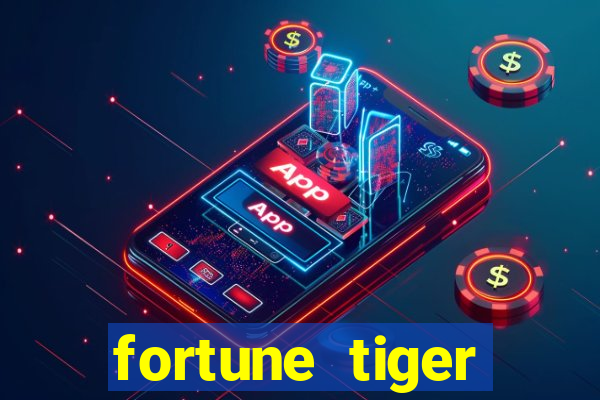 fortune tiger baixar ios