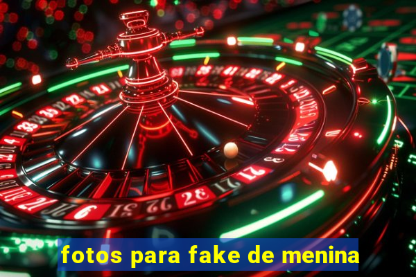 fotos para fake de menina