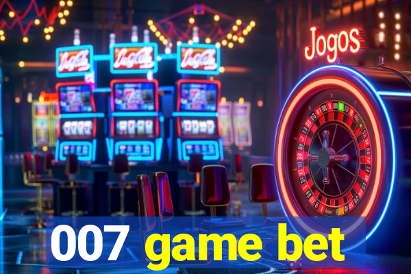 007 game bet