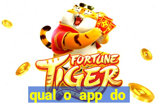 qual o app do jogo do tigrinho