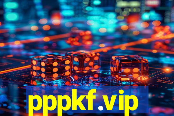 pppkf.vip