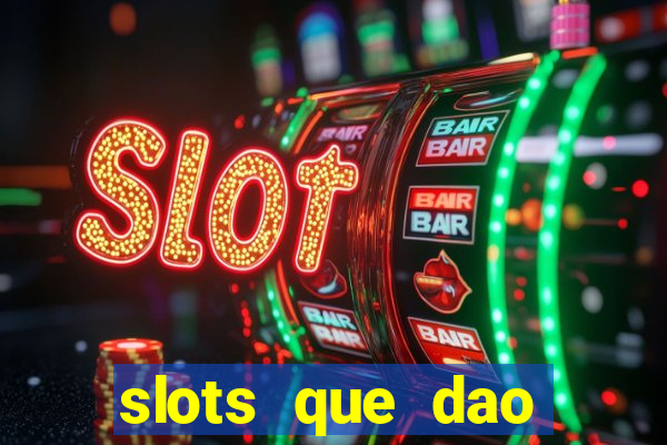 slots que dao bonus no cadastro sem deposito