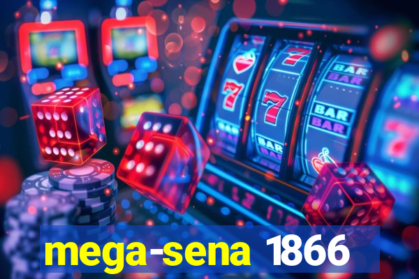 mega-sena 1866